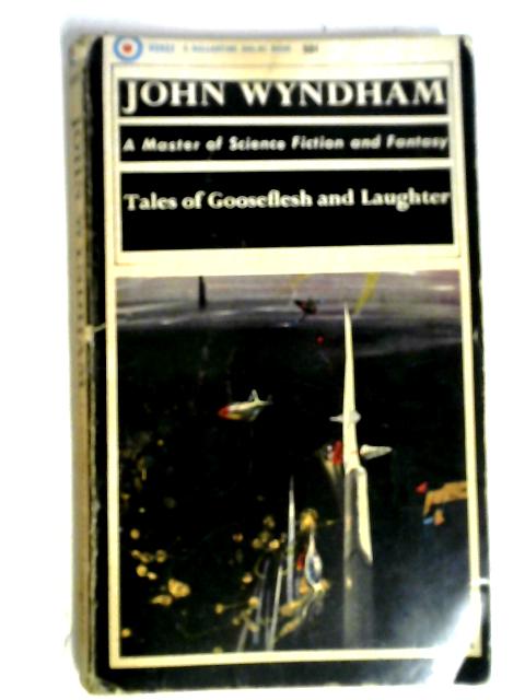 Tales of Gooseflesh and Laughter von John Wyndham