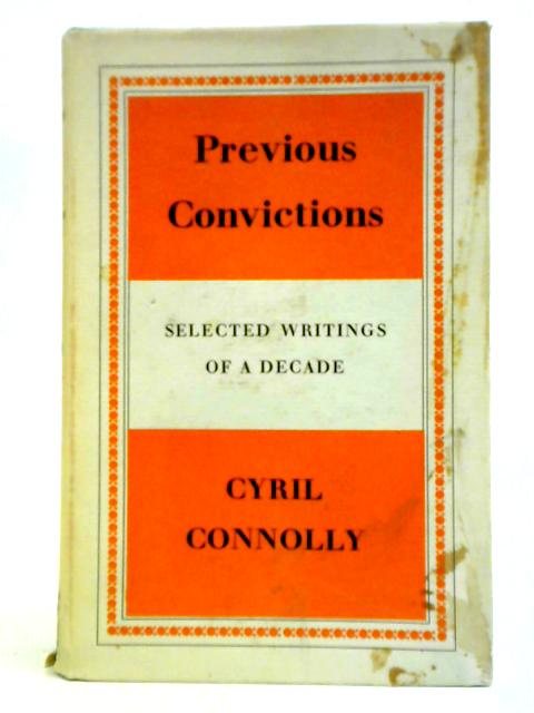 Previous Convictions von Cyril Connolly