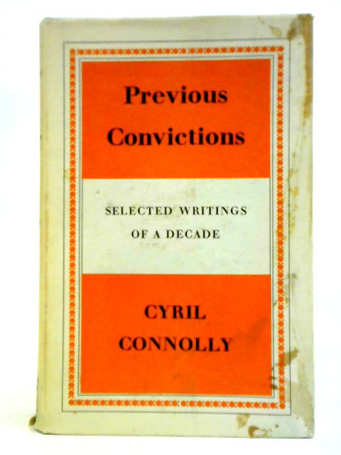 Previous Convictions By Cyril Connolly