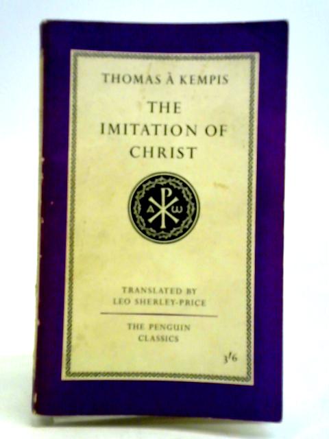 The Imitation of Christ By Thomas A. Kempis