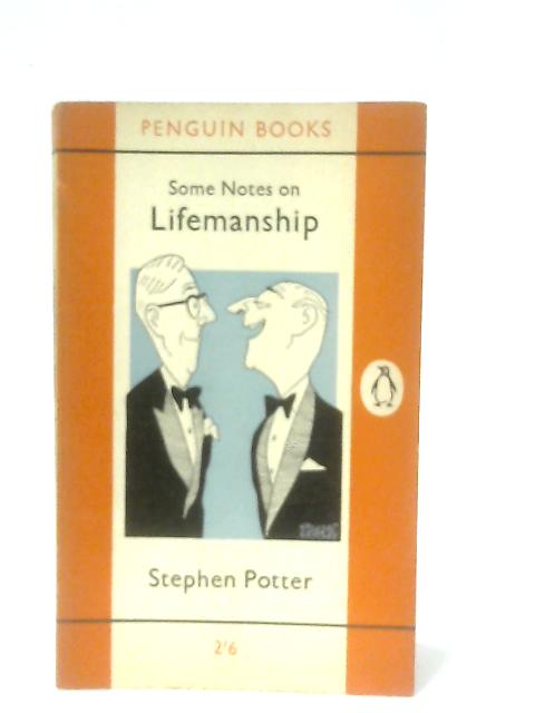 Some Notes on Lifemanship By Stephen Potter