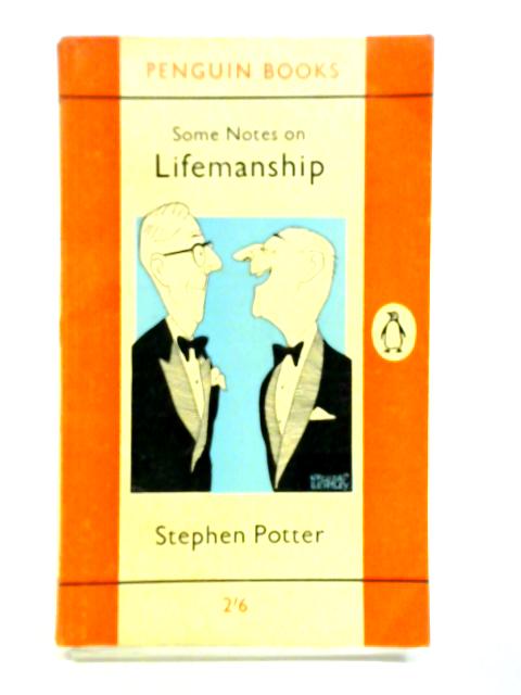 Some Notes on Lifemanship von Stephen Potter