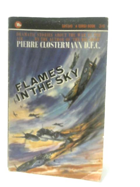Flames in the Sky By Pieere Clostermann