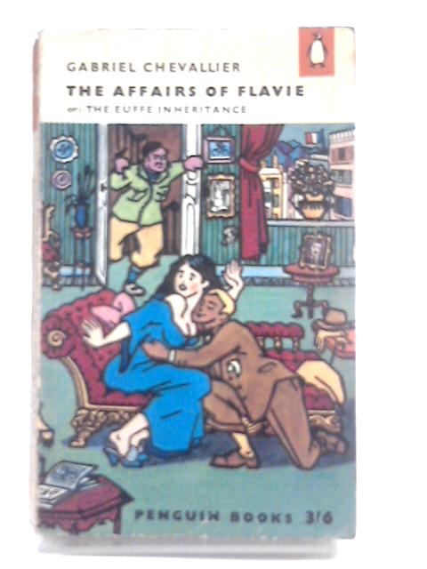 The Affairs of Flavie By Gabriel Chevalier