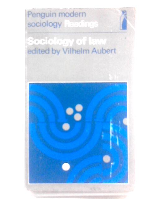 Sociology of Law By Vilhelm Aubert (Ed.)