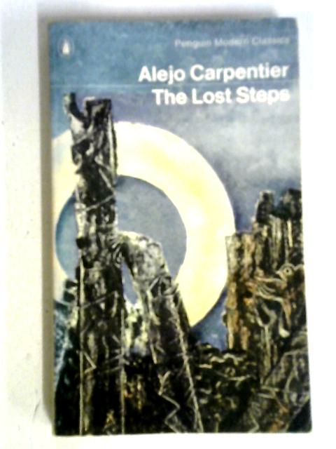 The Lost Steps By Alejo Carpentier