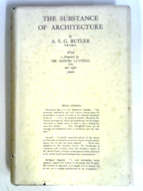 The Substance of Architecture By A. S. G. Butler