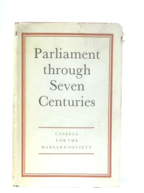 Parliament Through Seven Centuries By Aspinall et al