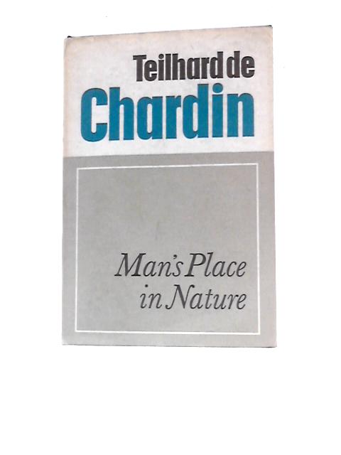 Man's Place In Nature, The Human Zoological Group von Pierre Teilhard De Chardin