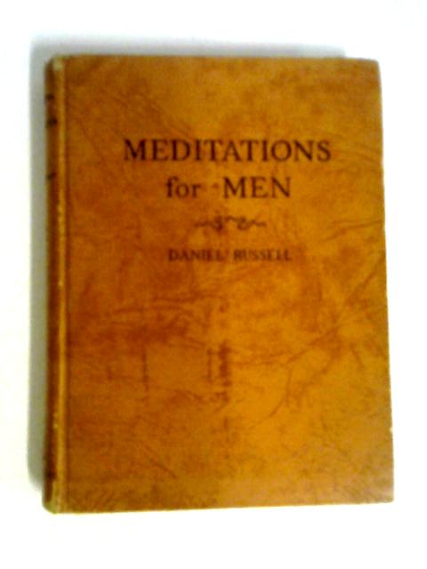 Meditations For Men By Daniel Russell