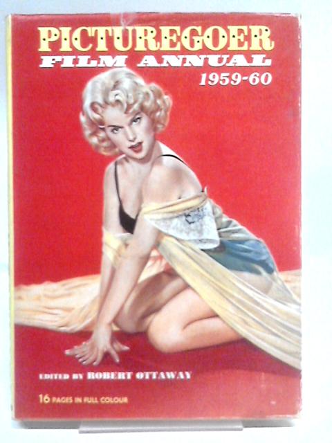 Picturegoer Film Annual 1959-60. By Robert Ottaway (Ed)