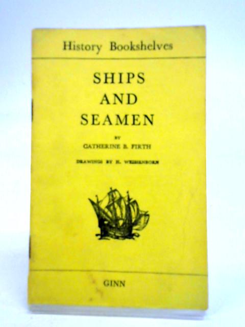 Ships And Seamen Of Tudor England By Catherine B. Firth