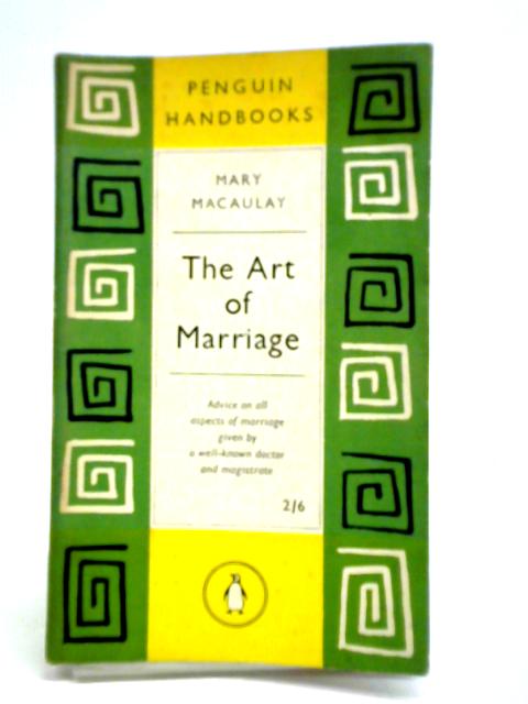 The Art Of Marriage By Mary Macaulay
