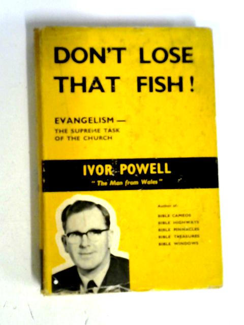 Don't Lose That Fish von Ivor Powell