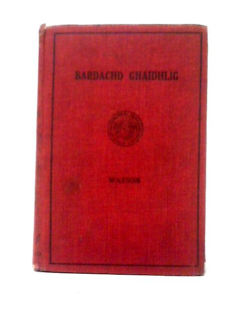 Bardachd Ghaidhlig By William J. Watson (ed)