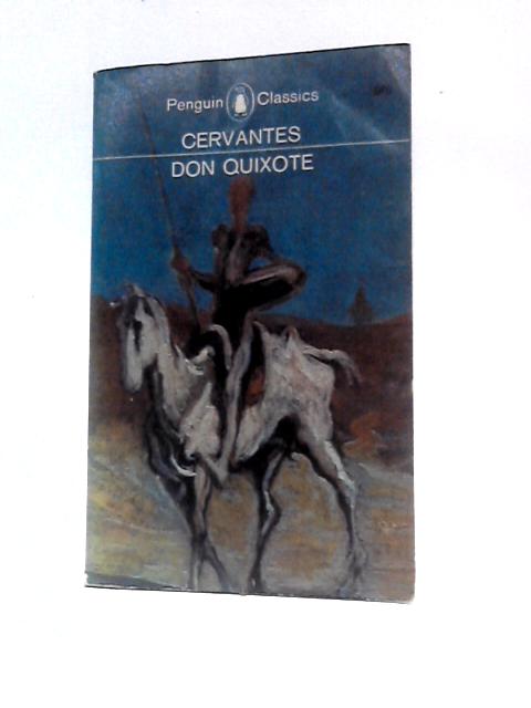 Don Quixote By Miguel Cervantes