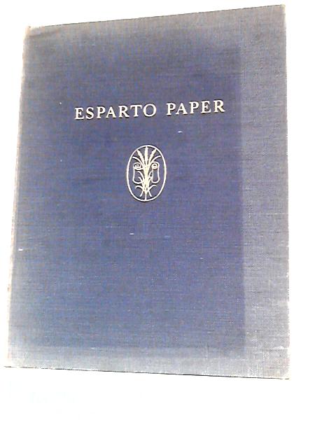 Esparto Paper By Association of Makers of Esparto Papers