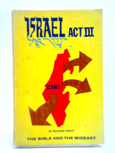 Israel Act III By Richard Wolff