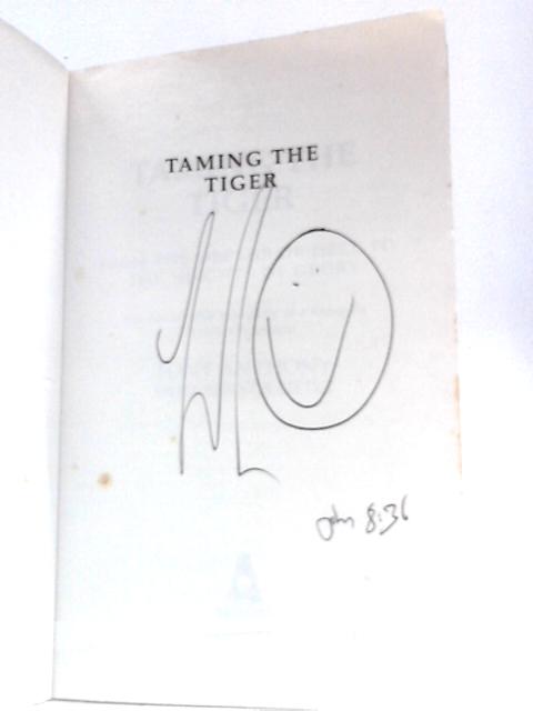 Taming the Tiger By Tony Anthony with Angela Little