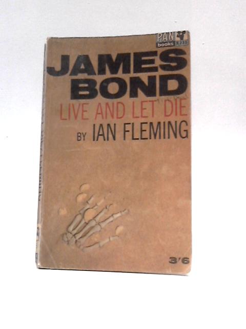 Live and Let Die By Ian Fleming