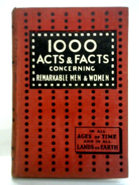 One Thousand Acts and Facts By Hy. Pickering (coll.)