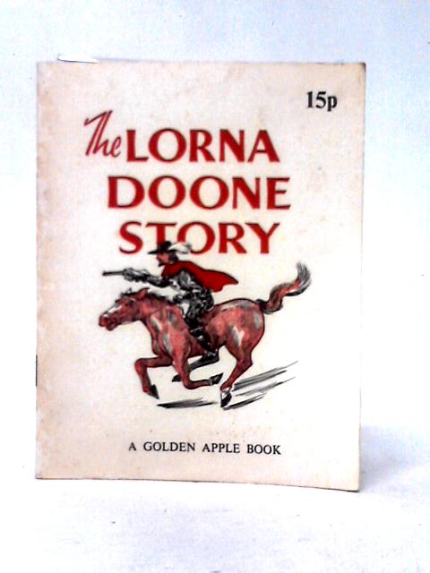 The Lorna Doone Story By A. Elliott- Cannon