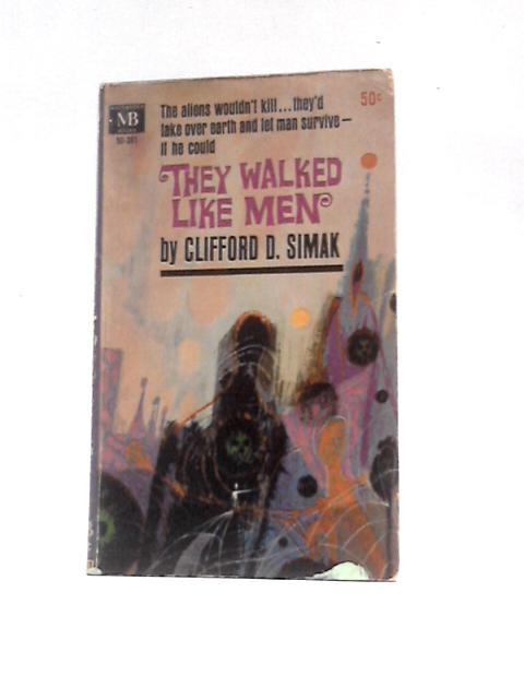 They Walked Like Men By Clifford D.Simak
