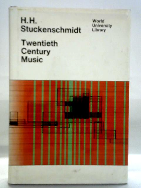 Twentieth Century Music von H. H. Stuckenschmidt