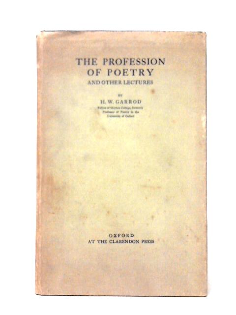 The Profession of Poetry and Other Lectures par H. W. Garrod