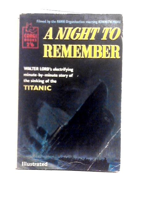 A Night to Remember By Walter Lord