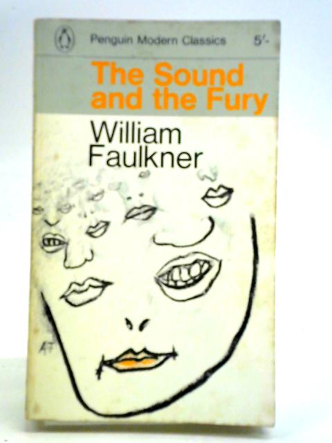 The Sound and the Fury By William Faulkner