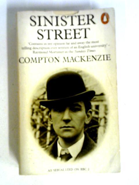Sinister Street By Compton Mackenzie