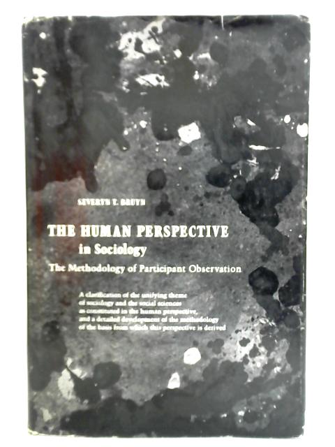 Human Perspective in Sociology By Severyn T. Bruyn