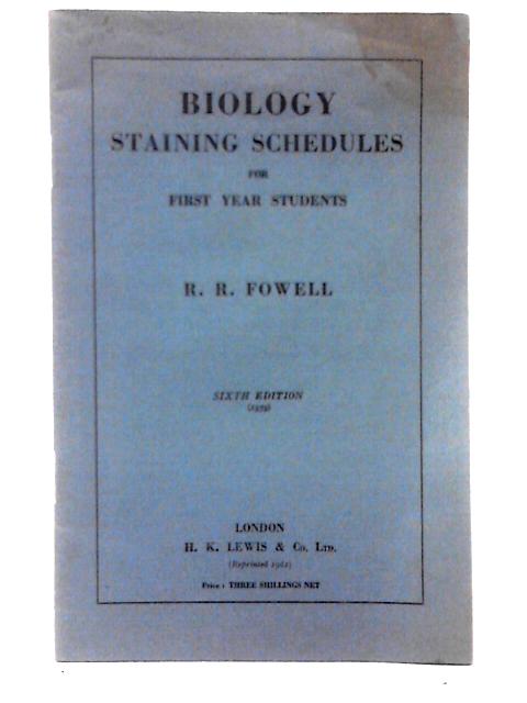 Biology Staining Schedules For First Year Students By Richard Ralph Fowell