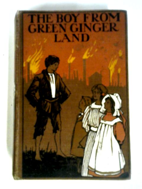 The Boy from Green Ginger Land By E. Vaughan-Smith