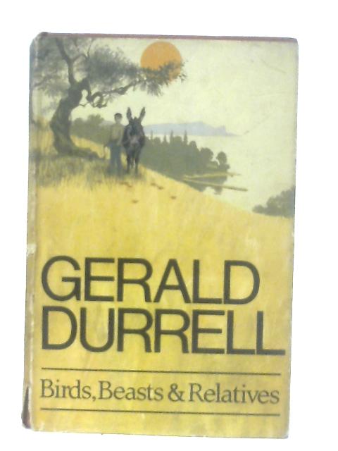 Birds, Beasts & Relatives von Gerald Durrell