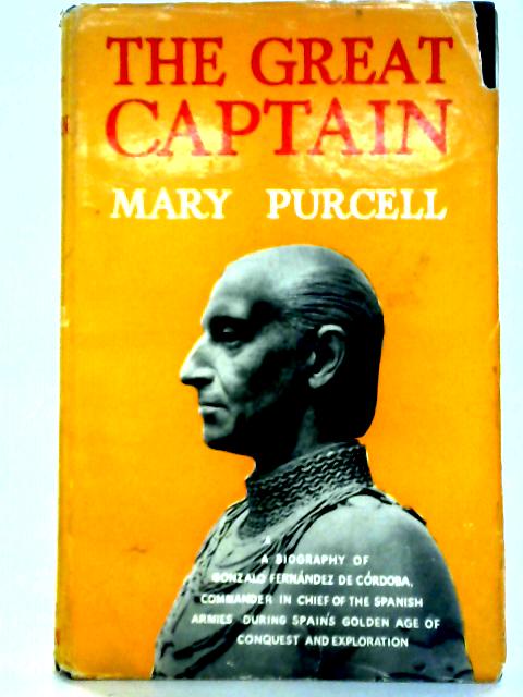 The Great Captain - Gonzalo Fernandez de Cordoba von Mary Purcell