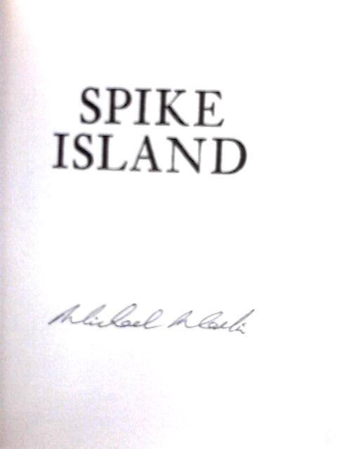 Spike Island By Michael Martin