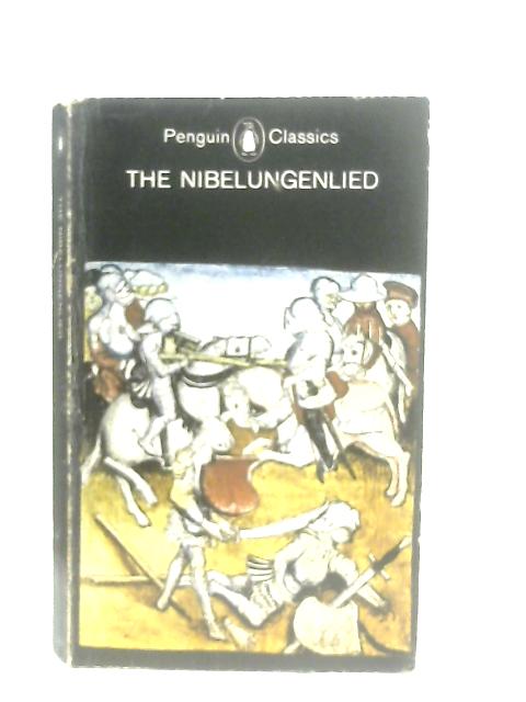 The Nibelungenlied By A.T. Hatto (Trans.)