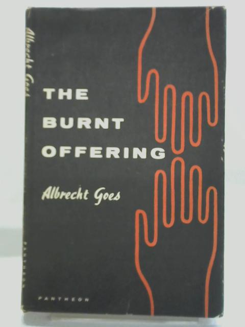 The Burnt Offering By Albrecht Goes