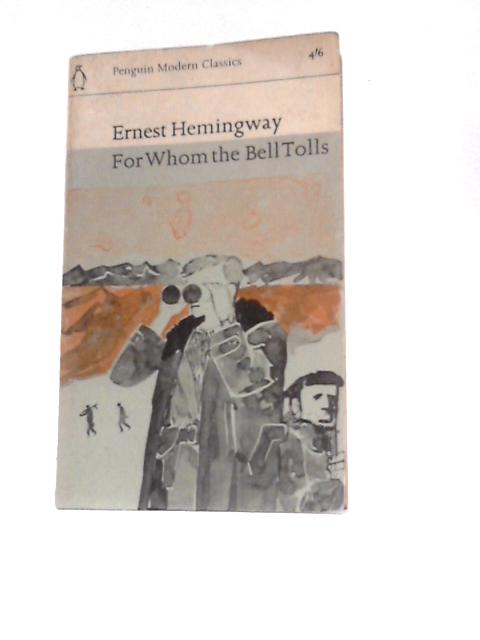 For Whom the Bell Tolls By Ernest Hemingway