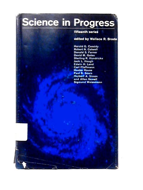 Science in Progress Fifteenth Series von Wallace R. Brode (ed)
