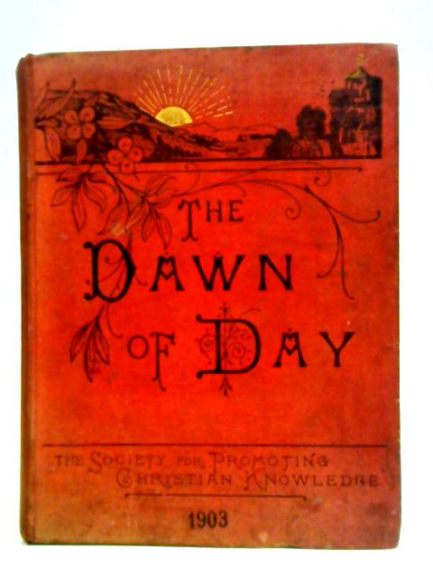 The Dawn of Day. 1903 von Emily Pearson Finnemore et al