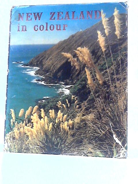 New Zealand in Colour By Kenneth Bigwood