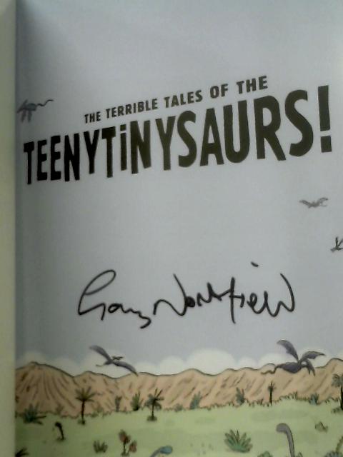 The Terrible Tales of Teenytinysaurs By Gary Northfield