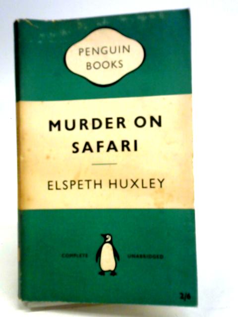 Murder on Safari von Elspeth Huxley