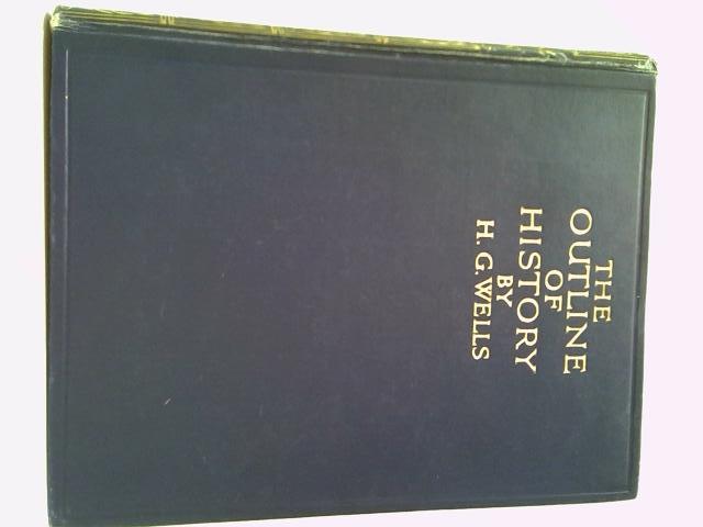 The Outline of History - Being A Plain History Of Life And Mankind Vol. II von H. G. Wells