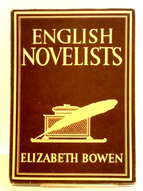 English Novelists By Elizabeth Bowen