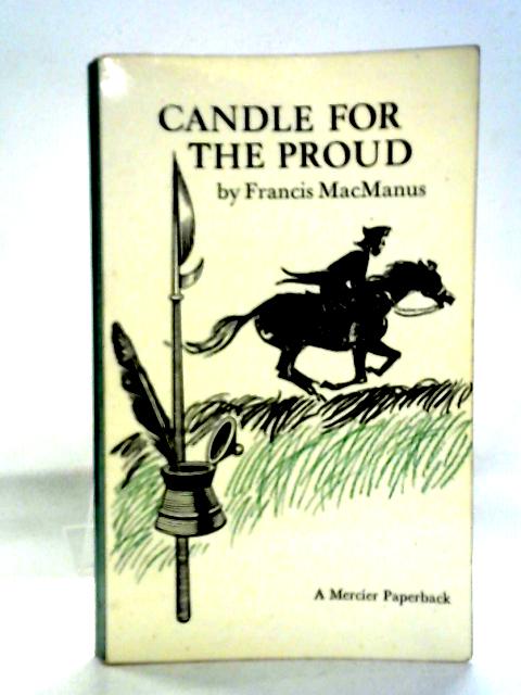 Candle for the Proud von Francis MacManus