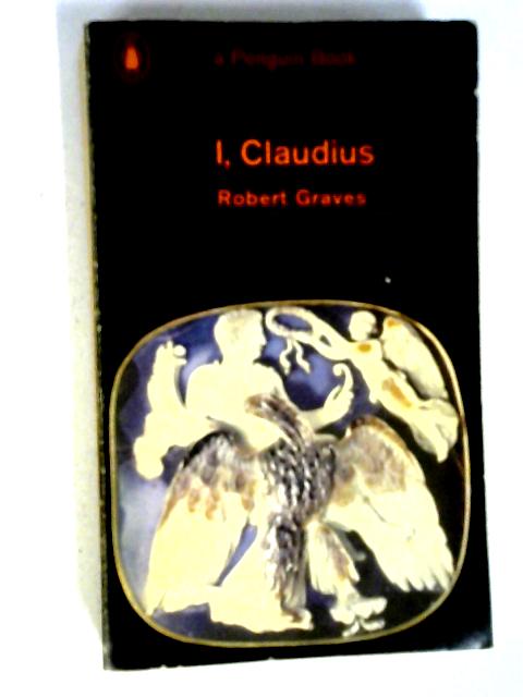 I, Claudius Penguin Classics von Robert Graves